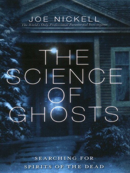 Title details for Science of Ghosts by Joe Nickell - Available